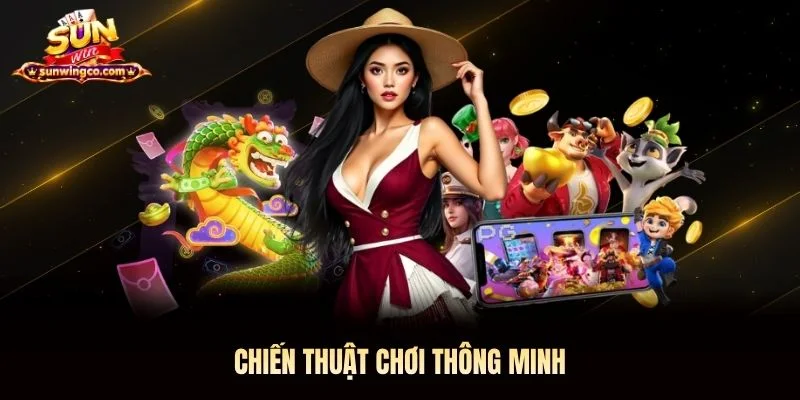 Chiến thuật chơi thông minh