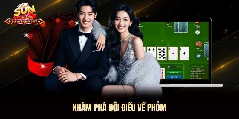 Khám phá đôi điều về phỏm Khám phá đôi điều về phỏm