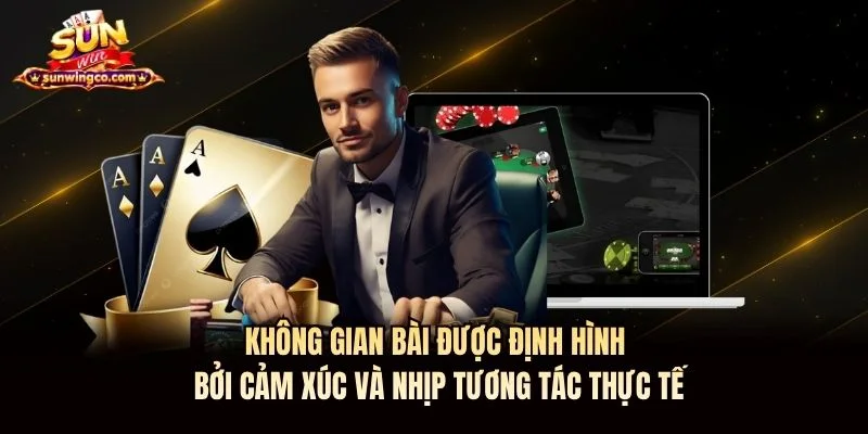 Không gian bài được định hình bởi cảm xúc và nhịp tương tác thực tế