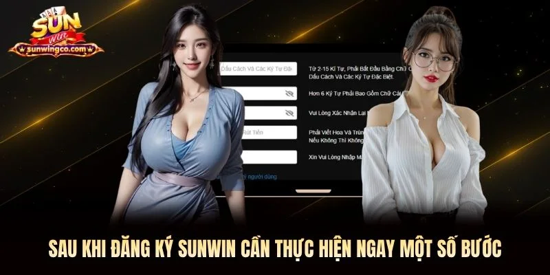 Sau khi đăng ký Sunwin cần thực hiện ngay một số bước Sau khi đăng ký Sunwin cần thực hiện ngay một số bước