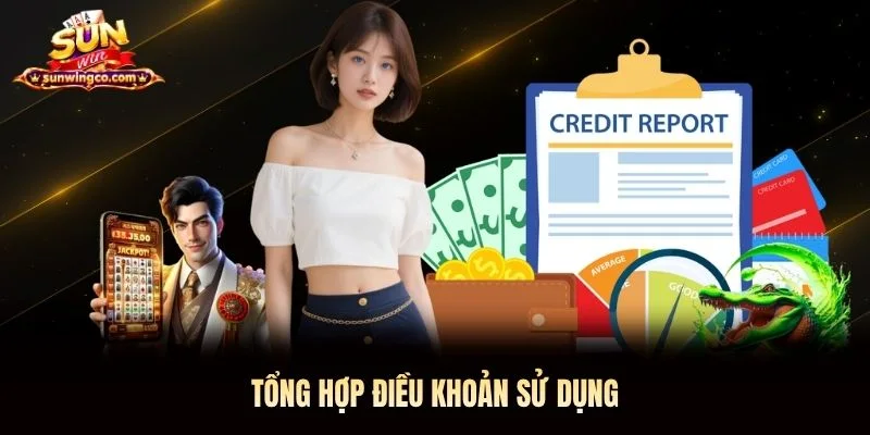 Tổng hợp điều khoản sử dụng Tổng hợp điều khoản sử dụng